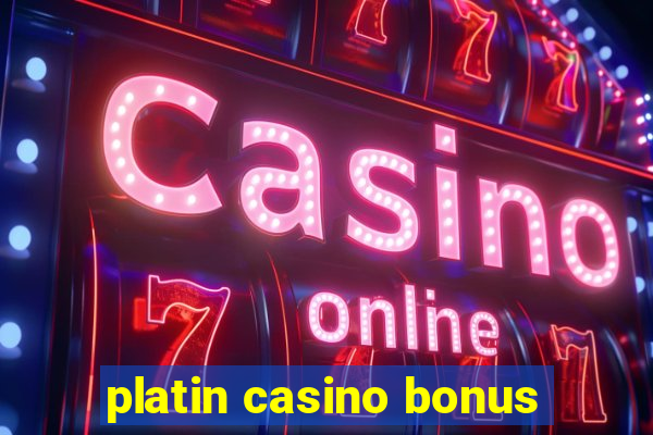 platin casino bonus